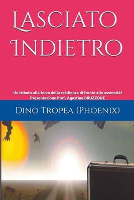 Lasciato Indietro - Tropea, Dino