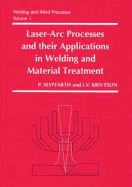 Laser-ARC Processes and Their Applications in Welding and Material Treatment