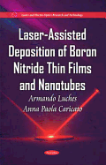 Laser-Assisted Deposition of Boron Nitride Thin Films & Nanotubes