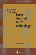 Laser-Assisted Microtechnology - Metev, Simeon M., and Veiko, Vadim P.