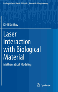 Laser Interaction with Biological Material: Mathematical Modeling