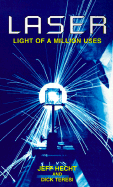 Laser: Light of a Million Uses