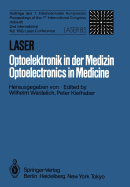 Laser/Optoelektronik in Der Medizin / Laser/Optoelectronics in Medicine: Vortrge Des 7. Internationalen Kongresses Laser 85 Optoelektronik Mit/Proceedings of the 7th International Congress with 2nd International Nd: Yag Laser Conference