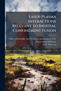 Laser-Plasma Interactions Relevant to Inertial Confinement Fusion