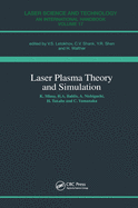 Laser Plasma Theory and Simulation