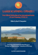 Laser Scanning: Update 1: First Official Publication of the International Society of Laser Scanning: Insolas