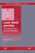 Laser Shock Peening Performance and Process Simulation