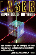 Laser: Supertool of the 1980s