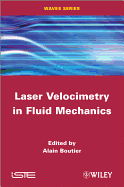 Laser Velocimetry in Fluid Mechanics