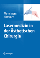 Lasermedizin in Der Asthetischen Chirurgie