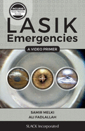 Lasik Emergencies: A Video Primer
