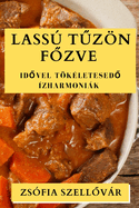 Lass Tuzn Fozve: Idovel tkletesedo zharmonik