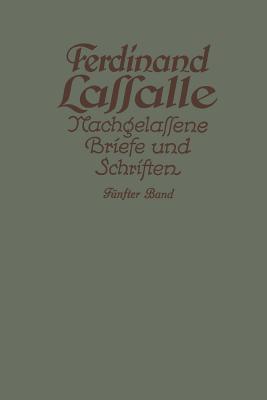 Lassalles Briefwechsel Aus Den Jahren Seiner Arbeiteragitation 1862-1864 - Lassalle, Ferdinand, and Mayer, Gustav