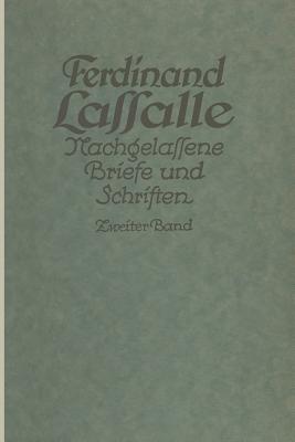 Lassalles Briefwechsel Von Der Revolution 1848 Bis Zum Beginn Seiner Arbeiteragitation: Ferdinand Lassalle Nachgelassene Briefe Und Schriften - Mayer, Gustav