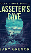 Lasseter's Cave (Foley And Rose Book 2)