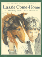 Lassie Come-Home: Eric Knight's Original 1938 Classic in a New Picture-Book Edition