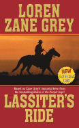 Lassiter's Ride - Grey, Loren Zane