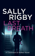 Last Breath: A Cavendish & Walker Novel