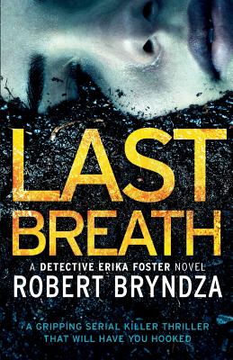 Last Breath: A gripping serial killer thriller that will have you hooked - Bryndza, Robert
