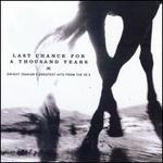 Last Chance for a Thousand Years: Greatest Hits from the 90's