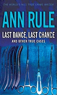 Last Dance Last Chance: And Other True Cases