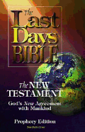 Last Days Bible-OE: The New Testament, God's New Agreement with Mankind