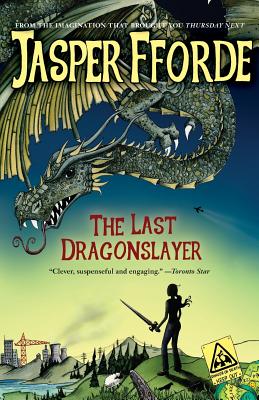 Last Dragonslayer - Fforde, Jasper