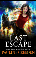 Last Escape: A Dystopian Fairy Tale