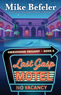 Last Gasp Motel: An Omnipodge Mystery