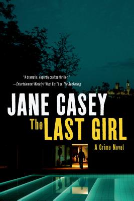 Last Girl - Casey, Jane, and Ragland, Kelley R (Editor)