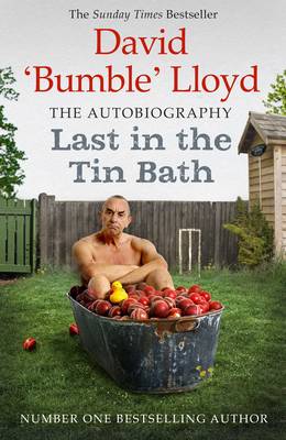 Last in the Tin Bath: The Autobiography - Lloyd, David