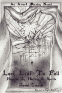Last Leaf To Fall: Haunted By History & Spirits