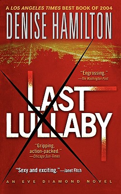 Last Lullaby: An Eve Diamond Novel - Hamilton, Denise