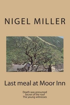 Last meal at Moor Inn: Death was presumed The young witnesses - Miller, Nigel