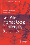 Last Mile Internet Access for Emerging Economies