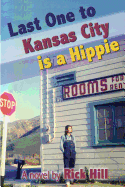 Last One to Kansas City Is a Hippie