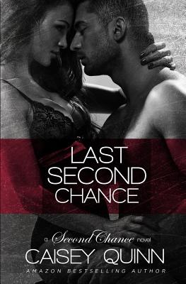 Last Second Chance - Quinn, Caisey