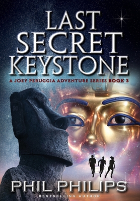 Last Secret Keystone: A Historical Mystery Thriller - Philips, Phil