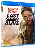 Last Seen Alive [Blu-ray] - Brian Goodman