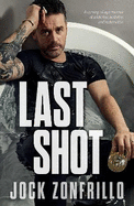 Last Shot: A coming-of-age memoir of addiction, ambition and redemption