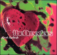 Last Splash - The Breeders