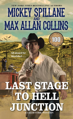Last Stage to Hell Junction - Spillane, Mickey, and Collins, Max Allan