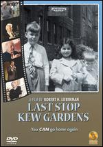 Last Stop Kew Gardens - Robert H. Lieberman