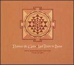 Last Train to Lhasa [20th Anniversary Edition] [4 CD]