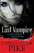 Last Vampire: Volume 1: Last Vampire & Black Blood: Books 1 & 2