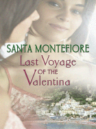 Last Voyage of the Valentina - Montefiore, Santa