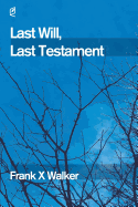 Last Will, Last Testament