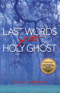 Last Words of the Holy Ghost: Volume 14