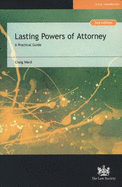 Lasting Powers of Attorney: A Practical Guide