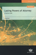 Lasting Powers of Attorney: A Practical Guide - Ward, Craig